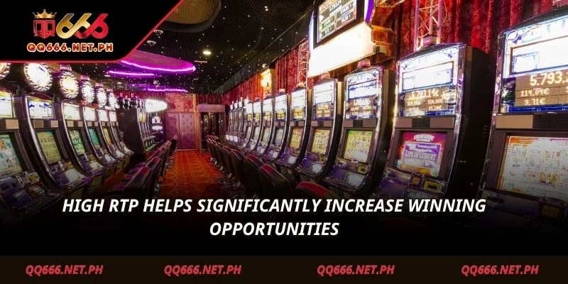 High RTP helps significantly increase winning opportunities