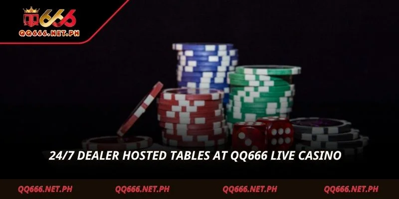 24/7 dealer hosted tables at QQ666 Live Casino