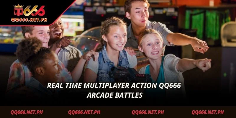 Real time multiplayer action QQ666 Arcade battles
