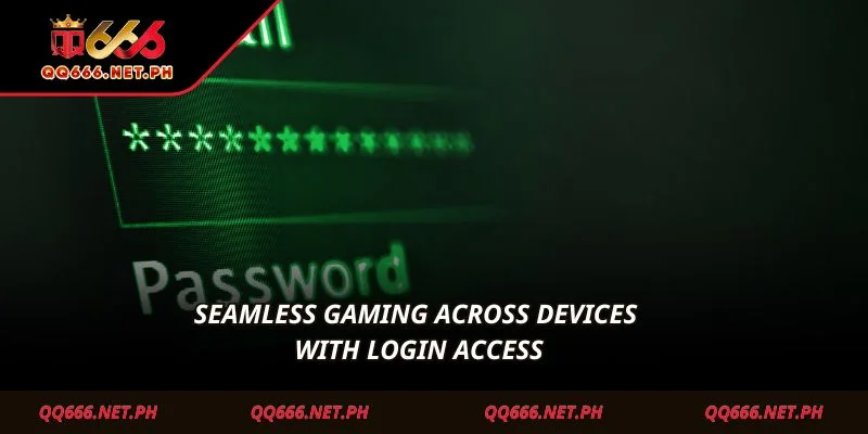 Seamless gaming across devices with login access
