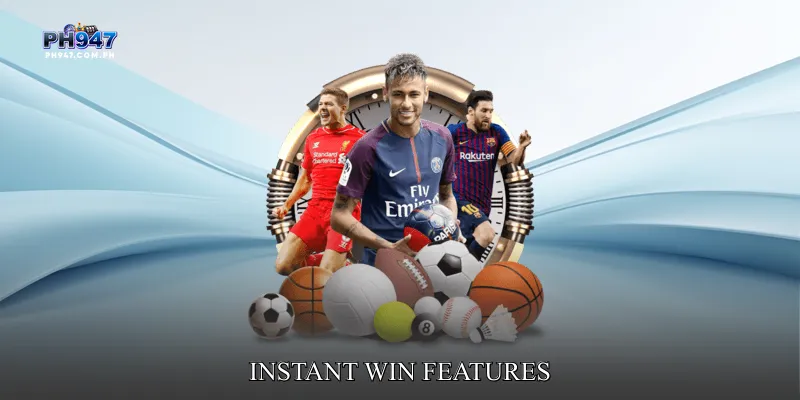 Instant Win Features