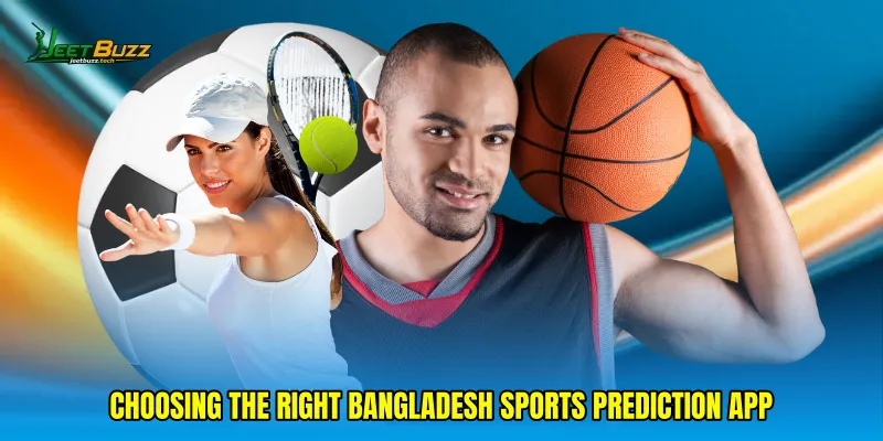Choosing the Right Bangladesh sports prediction app