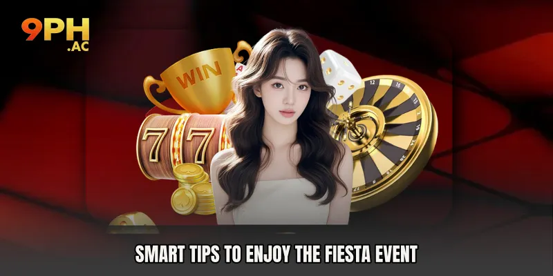 Smart Tips to Enjoy the Fiesta Event