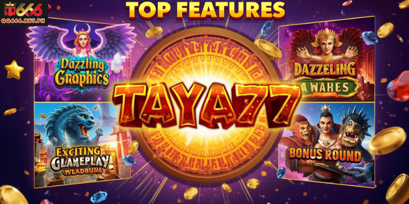 Top Features of TAYA777 Slot Games