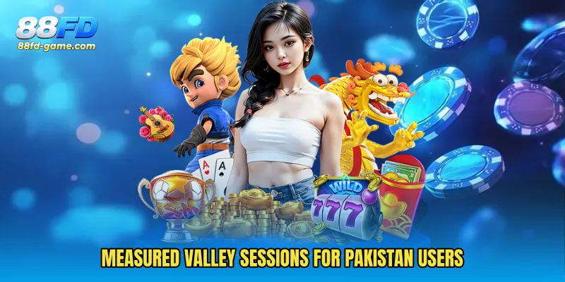 Measured valley sessions for Pakistan users